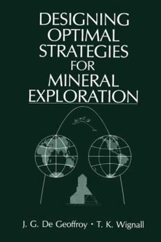 Paperback Designing Optimal Strategies for Mineral Exploration Book
