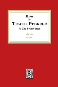Paperback How to Trace a Pedigree in the British Isles Book