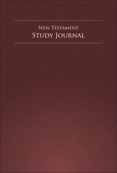 Paperback New Testament Study Journal (Study Journals for the Standard Works) Book