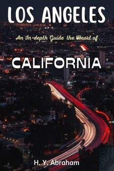 Paperback Los Angeles: An In-depth Guide to the Heart of California Book