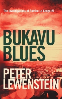Paperback Bukavu Blues (The Investigations of Patrice Le Congo) Book