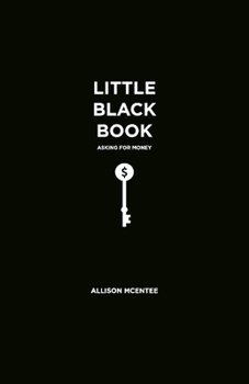 Paperback Little Black Book: Asking for Money: Volume 1 Book