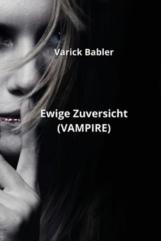 Paperback Ewige Zuversicht (VAMPIRE) [German] Book