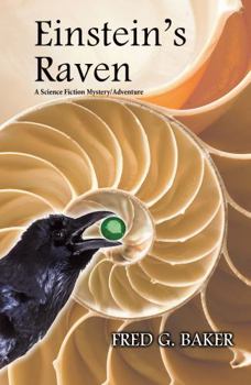 Paperback Einstein's Raven: A Science Fiction Spy Thriller (Einstein's Raven Series) Book