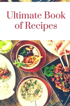 Paperback Ultimate Book of Recipes: My Favorite Recipes, Journal and Organizer,120 Page Book
