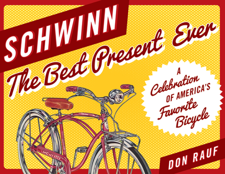 Paperback Schwinn: The Best Present Ever Book