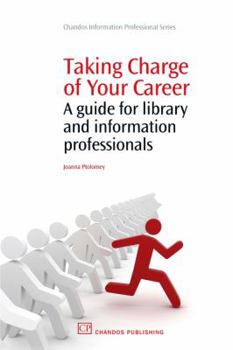 Paperback Taking Charge of Your Career: A Guide for Library and Information Professionals Book