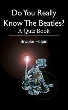 Paperback Do You Really Know The Beatles?: A Quiz Book