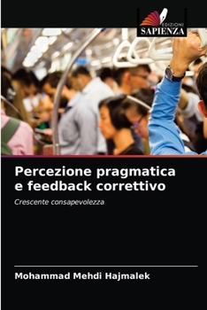 Paperback Percezione pragmatica e feedback correttivo [Italian] Book