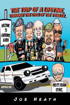 Paperback The Trip of a Lifetime: Through the Eyes of the Trailer Book