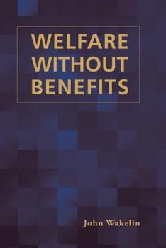 Paperback Welfare Without Benefits Book