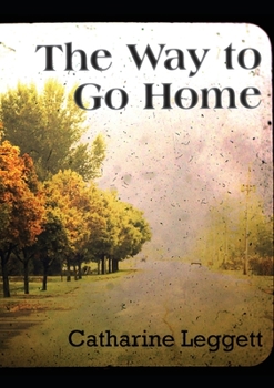 Paperback The Way to Go Home Book