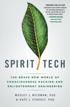 Hardcover Spirit Tech: The Brave New World of Consciousness Hacking and Enlightenment Engineering Book