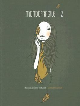 Mondofragile 2: Fashion Illustrators from Japan