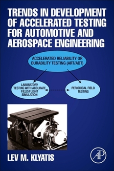 Paperback Trends in Development of Accelerated Testing for Automotive and Aerospace Engineering Book