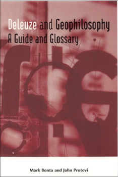 Paperback Deleuze and Geophilosophy: A Guide and Glossary Book