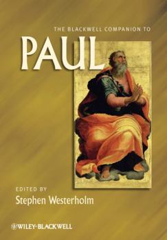 The Blackwell Companion to Paul - Book  of the Blackwell Companions to Religion