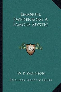 Emanuel Swedenborg A Famous Mystic