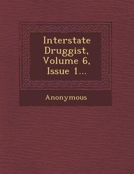 Paperback Interstate Druggist, Volume 6, Issue 1... Book