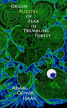 Paperback Origin Puzzles of Fear in Trembling Forest Book