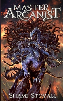 Master Arcanist - Book #7 of the Frith Chronicles