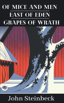 Paperback Of Mice and Men & East of Eden & Grapes of Wrath Book