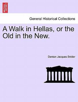 Paperback A Walk in Hellas, or the Old in the New. Book