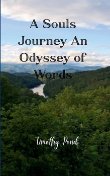 Paperback A Souls Journey An Odyssey of Words Book