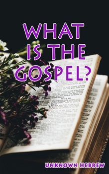 Paperback What Is the Gospel? Book