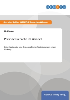 Paperback Personenverkehr im Wandel: Hohe Spritpreise und demographische Ver?nderungen zeigen Wirkung [German] Book