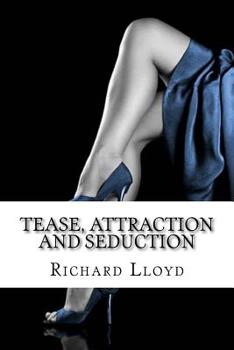 Paperback Tease, Attraction and Seduction Book