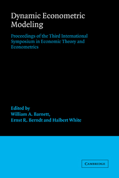 Paperback Dynamic Econometric Modeling: Proceedings of the Third International Symposium in Economic Theory and Econometrics Book