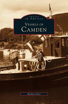 Vessels of Camden - Book  of the Images of America: Maine