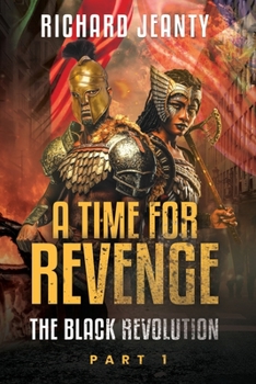Paperback A Time For Revenge: The Black Revolution Book