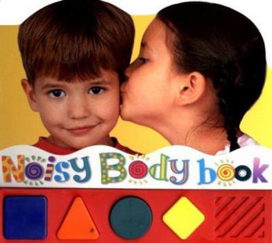 Board book Noisy Body Book
