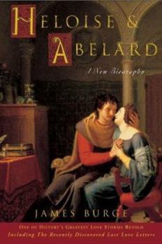 Hardcover Heloise & Abelard: A New Biography Book