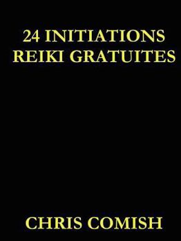 Paperback 24 Initiations Reiki Gratuites (French Edition) [French] Book
