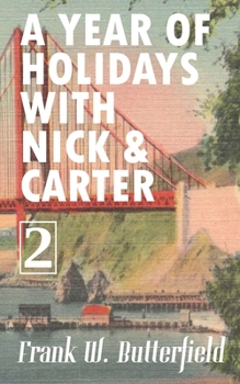 Paperback A Year of Holidays with Nick & Carter: Volume 2 Book