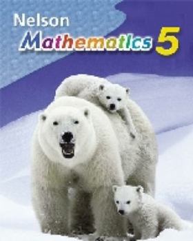 Hardcover Nelson Mathematics Grade 5: Student Text Book