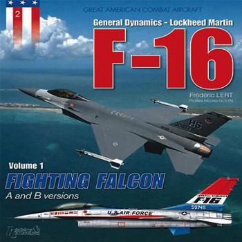 Paperback General Dynamics-Lockheed Martin F-16: Volume 1 - Fighting Falcon - A and B Versions Book