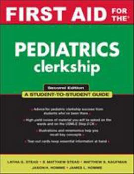 Paperback First Aid for the Pediatrics Clerkship (First Aid Series) Book