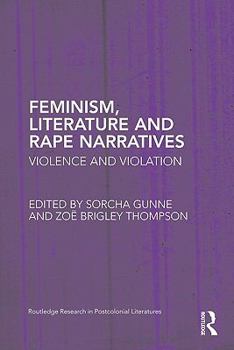 Paperback Feminism, Literature and Rape Narratives: Violence and Violation Book