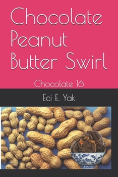 Paperback Chocolate Peanut Butter Swirl: Chocolate 16 Book