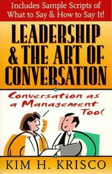 Paperback Leadership and the Art of Conversation: Conversation as a Management Tool Book