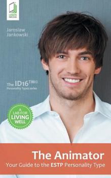 Paperback The Animator: Your Guide to the ESTP Personality Type Book