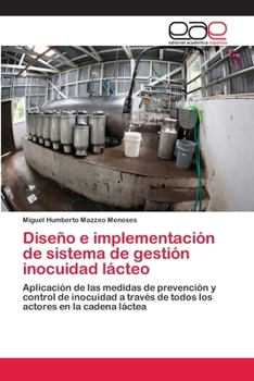 Paperback Diseño e implementación de sistema de gestión inocuidad lácteo [Spanish] Book