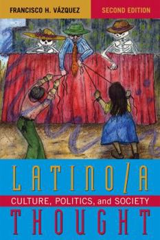 Paperback Latino/a Thought: Culture, Politics, and Society Book