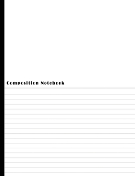 Composition Notebook: Book Journal Dual Design Alternating Half Blank- Half College Ruled for Creative  Sketchbook Drawing or Doodling & Writing ... Blank Notes (Half College Ruled/Blank)
