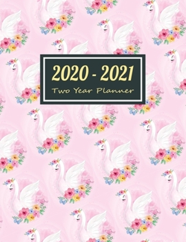 2020-2021 Two Year Planner: Swan Two Year Planner, Two Year Calendar 2020-2021, Daily Monthly Planner 2020 Size 8.5 x 11 Inch, Business Planners, ... Prayer Journal, Planner 2020-2021 Daily