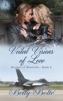 Veiled Visions of Love - Book #4 of the Secrets of Roseville